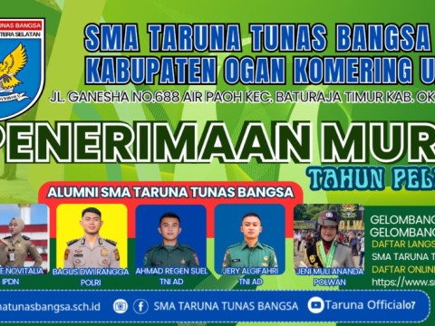 PPDB SMA TARUNA TUNAS BANGSA BATURAJA TAHUN 2026/2027 AGKATA